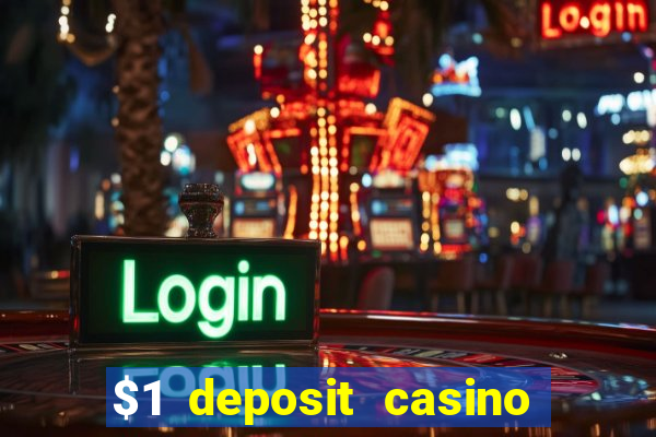 $1 deposit casino 2018 nz